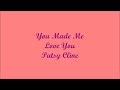 You Made Me Love You (Tú Me Hiciste Amarte) - Patsy Cline (Lyrics - Letra)