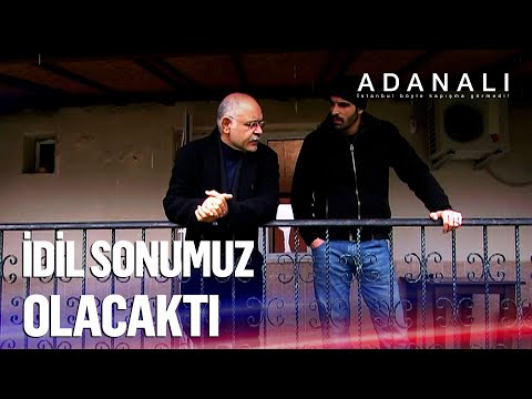 İdil'i neden öldürdün? - Adanalı Efsanesi