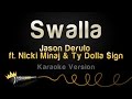 Jason Derulo ft. Nicki Minaj & Ty Dolla $ign - Swalla (Karaoke Version)