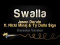 Jason Derulo Ft Nicki Minaj Ty Dolla Ign Swalla Karaoke Version