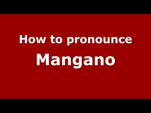 How to pronounce Mangano (Spanish/Argentina) - PronounceNames.com
