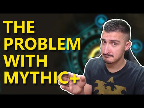 The Problem With Mythic Plus - Stong Guilds Keep People Playing.