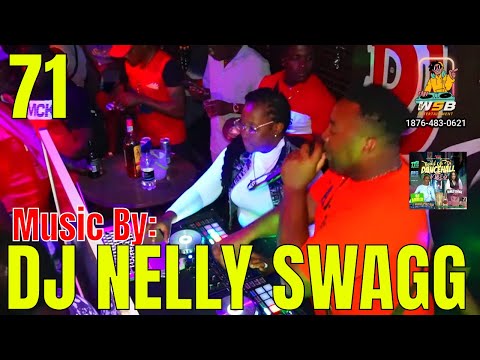 DJ NELLY SWAGG ~ Build Up Di Dancehall Vibes (Friday Night At Di Turntables) Ep71