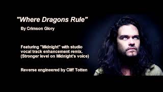 Vocal Remix -  &quot; Where Dragons Rule&quot; - By Crimson Glory