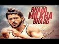 BHAG MILKHA BHAG Full Movie 4k Quality