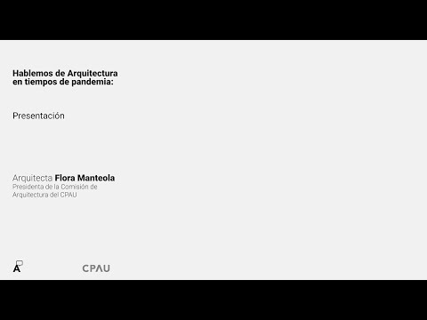 Hablemos de Arquitectura en tiempos de Covid-19: Flora Manteola