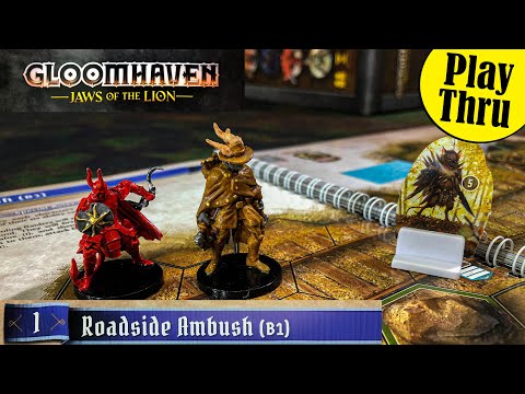 GLOOMHAVEN Jaws of the Lion Play Thru | Scenario 1 - Roadside Ambush