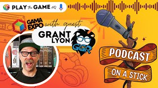 The ONLY ONE in the State | Grant Lyon - Podcast on a Stick at GAMA Expo