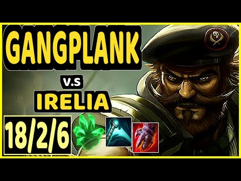 ODOAMNE (GANGPLANK) vs IRELIA - 18/2/6 KDA TOP CHALLENGER GAMEPLAY - EUW