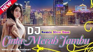 Download lagu DJ CINTA MERAH JAMBU UUT PERMATASARI SLOW BASS PCL... mp3