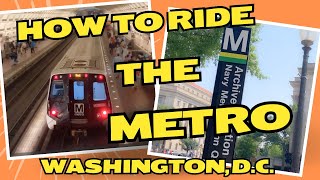 How to use the Metro in Washington DC: Simple Guide to Ride