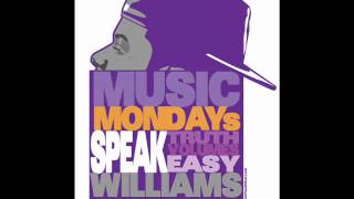 Speak Williams- Selah Speak Music Monday Freestyle