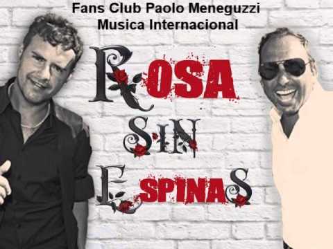 fans club paolo meneguzzi musica Rosa sin espinas Paolo Meneguzzi & Marcos Llunas