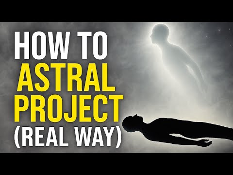 Astral Projection Explained - The Real Method That Works