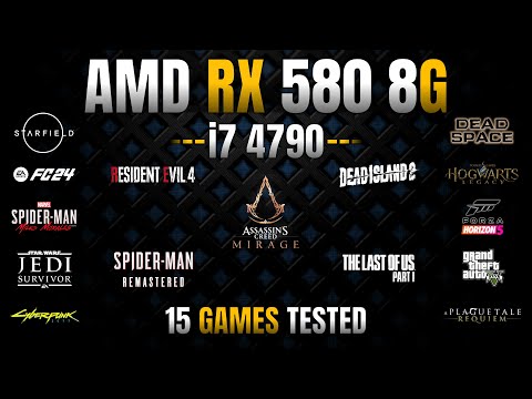 AMD RX 580 8GB + i7 4790 | 15 Games Tested in 2023