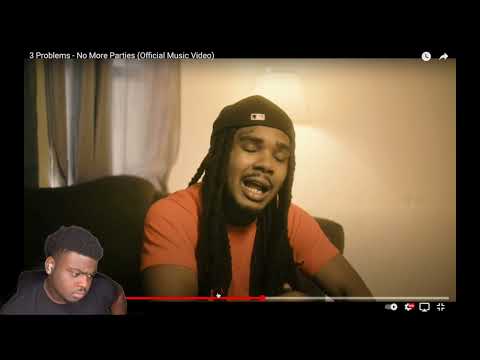 3 Problems - No More Parties*REACTION🔥