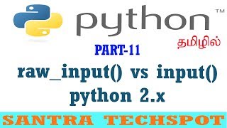 11 | raw_input vs input in python 2 # Python tamil Tutorials