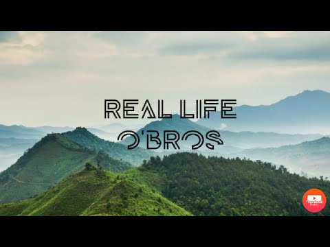 Real Life- O`bros (Lyrics)