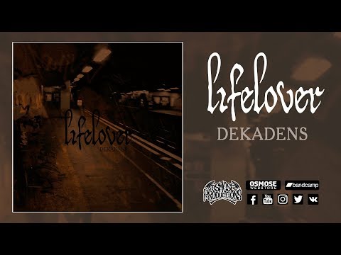 LIFELOVER Dekadens (Full album)