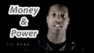 Lil Durk Money and power