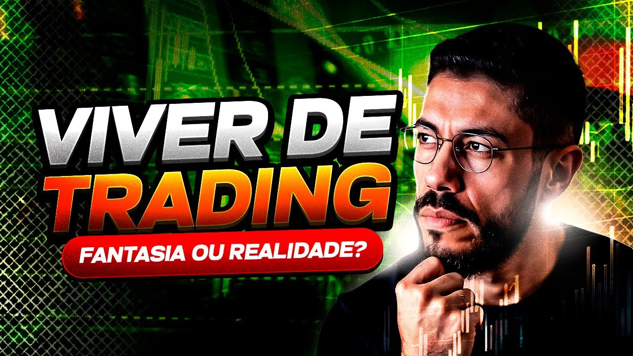 A VERDADE QUE NINGUÉM TE CONTA SOBRE VIVER DE TRADING