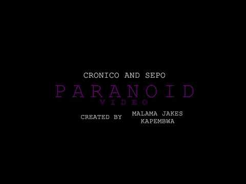 Cronico and Sepo – Paranoid | Official Video