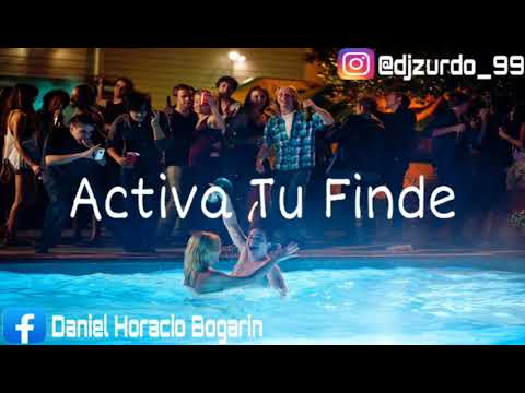 🔥🍻Activa tu Finde🍻🔥 - Dj Zurdo