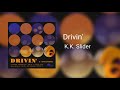 Drivin' - K.K. Slider