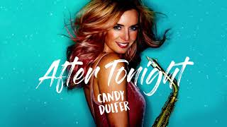 Candy Dulfer - After Tonight (Official Audio)