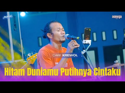 Cak Krewol Menyayat Hati‼️ Hitam Duniamu Putihnya Cintaku || Oomega Live Menganti gresik