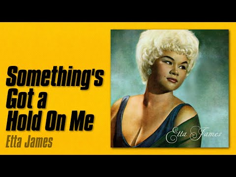 Etta James - Something's Got a Hold On Me (1962)