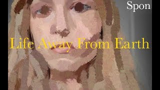 Life Away From Earth