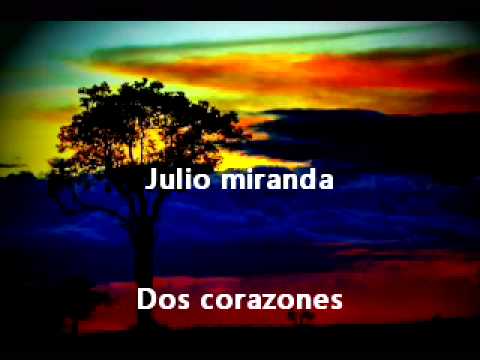 Dos Corazones - Julio Miranda