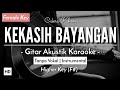 Kekasih Bayangan (Karaoke Akustik) - Cakra Khan (Female Key | HQ Audio)