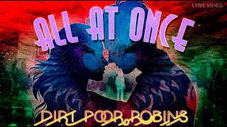 Dirt Poor Robins - All at Once (Official Audio and Lyrics)