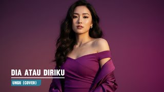 Download lagu Dia Atau Diriku – Ungu (Acoustic Cover) | Versi Paling Menyentuh 2026 mp3