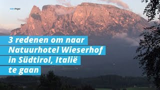 Optimaal genieten in Naturhotel Wieserhof en Ritten, Zuid-Tirol | Videotrips