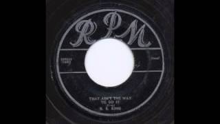 B.B. KING - THAT AIN&#39;T THE WAY TO DO IT - RPM