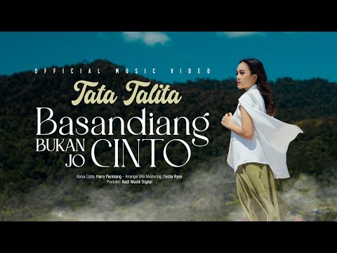Tata Talita - Basandiang Bukan Jo Cinto (Official Music Video)