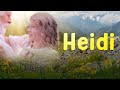Heidi Full Movie Faith Family Drama Christian Movie Classic Adaptation ENCOURAGETV
