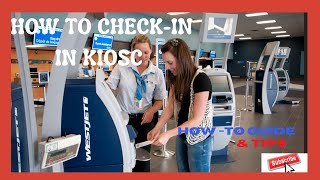 How to checking in using a Kiosks / How to self check in at the airport using a kiosk