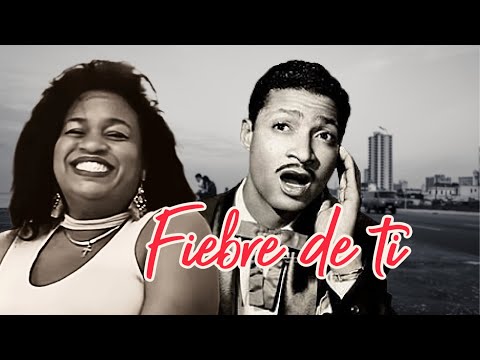 Benny Moré - FIEBRE DE TI - Indira Sanchez Cuba Official