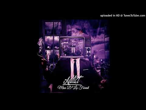 MAX D feat Lo Forest - Bb Petit Bb - Addict Mixtape - 2016