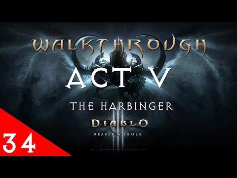 Diablo III Ultimate Evil Edition The Harbinger Gameplay Walkthrough (Act 5 - Part 34)