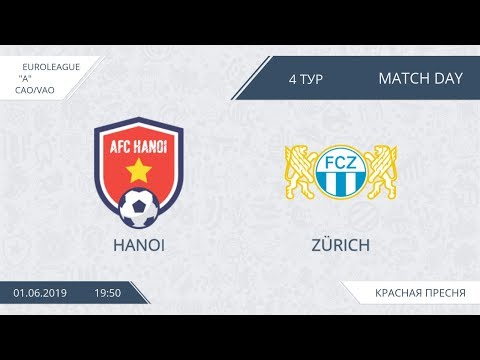 AFL19. EuroLeague. Division A. Day 4. Hanoi - Zurich
