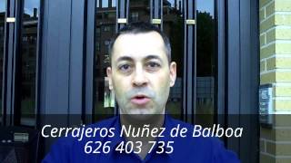 CERRAJEROS NUÑEZ DE BALBOA (MADRID) 626 403 735