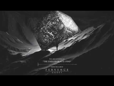 Fervence - The Endless Black I Find (Visualizer)