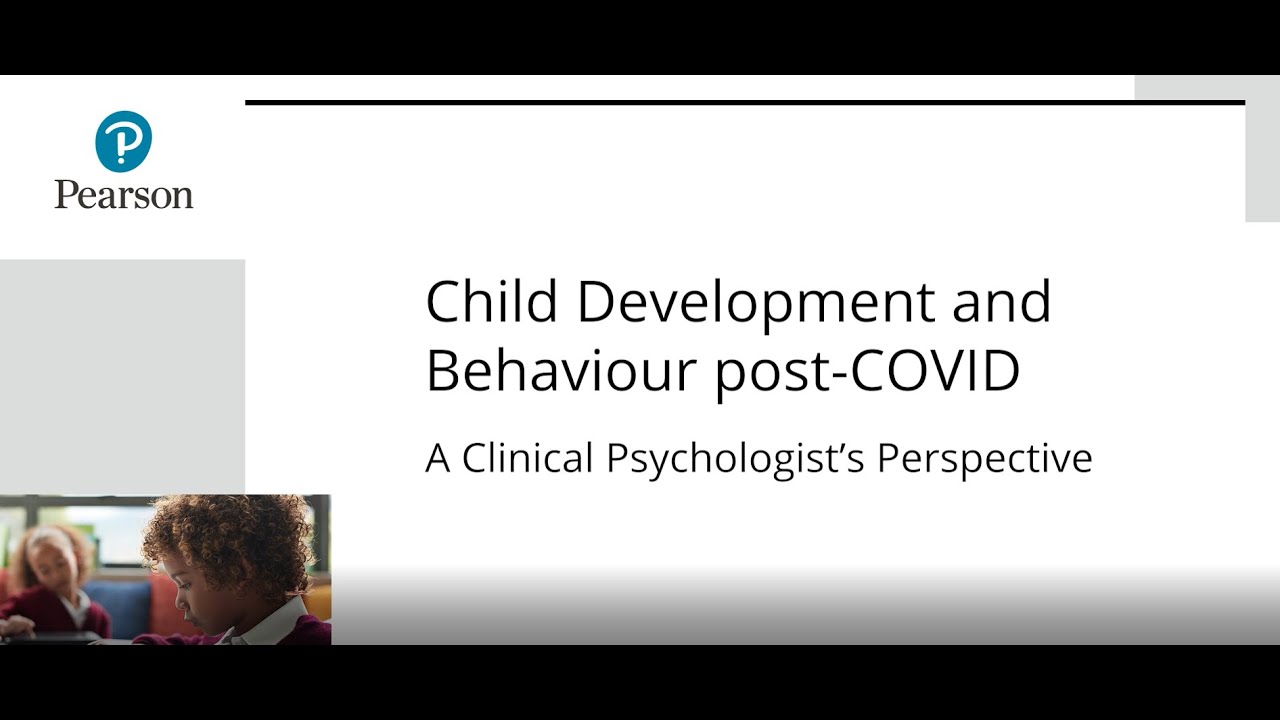Child development and Behaviour post-COVID-19