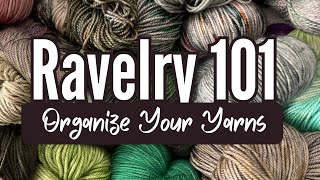How to add yarn to your Ravelry Stash and make it searchable!