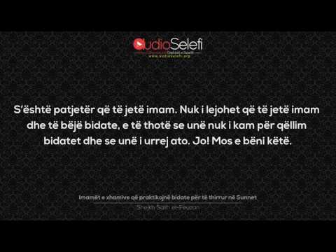 Imamët e xhamive që praktikojnë bidate për të thirrur në Sunnet – Shejkh Feuzan